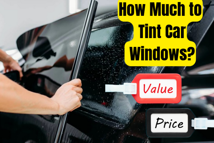 How Much to Tint Car Windows