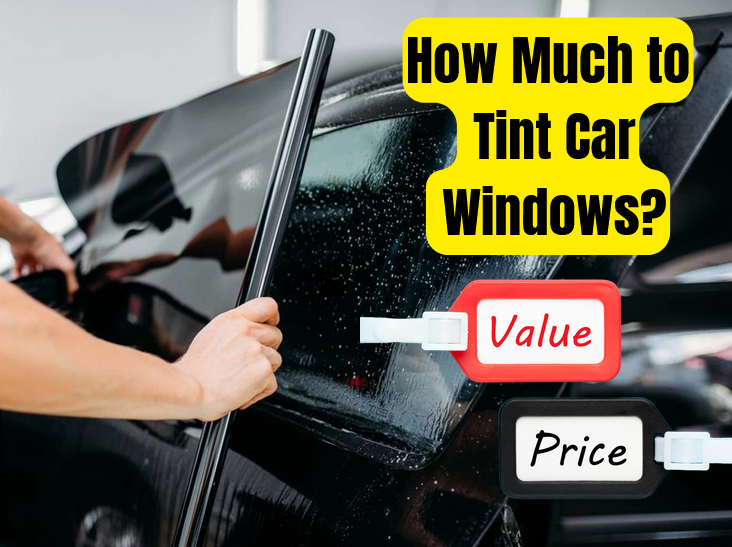 How Much to Tint Car Windows